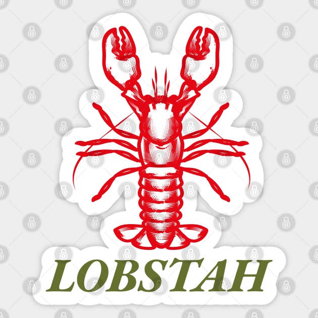 Lobstah - Funny sayings Maine Lobster Sticker by FourMutts